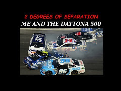 2 Degrees of Separation, Me and the Daytona 500!