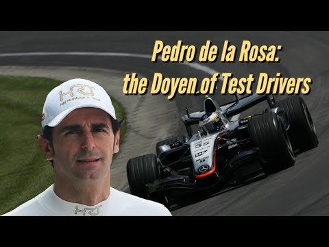 Pedro de la Rosa: the Doyen of Test Drivers