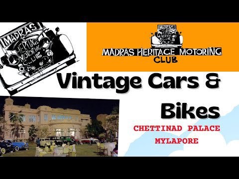 Vintage Cars & Bikes show | Chettinad Palace | Mylapore - Chennai