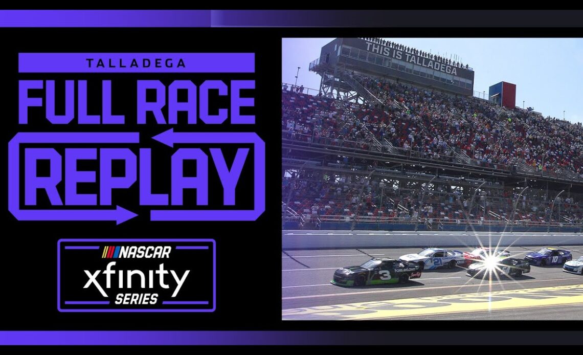 Ag-Pro 300 from Talladega Superspeedway | NASCAR Xfinity Series Full Race Replay