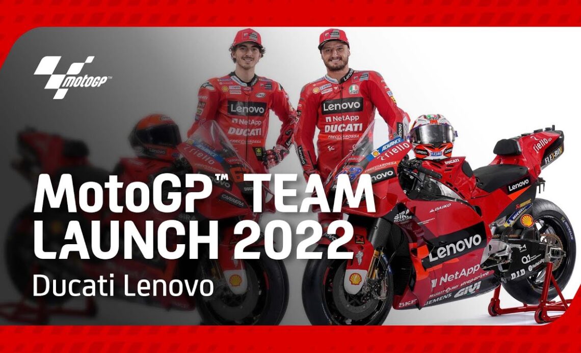 Ducati Lenovo Team Presentation 2022