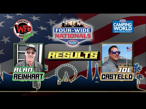 Las Vegas NHRA Four-Wide results with Alan Reinhart and Joe Castello on WFO Live