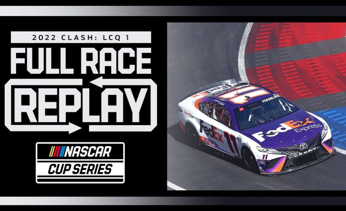 Last Chance Qualifier No.1 from the Busch Light Clash | NASCAR Full Race Replay