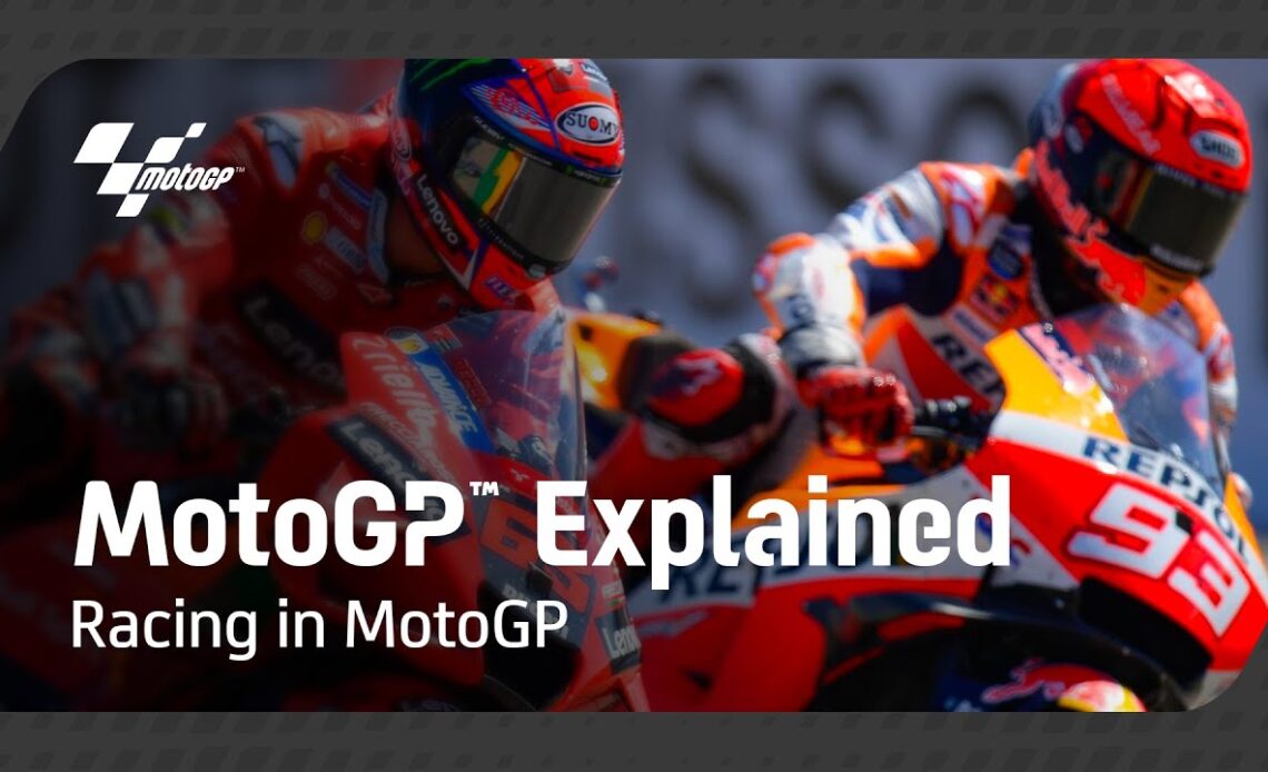 MotoGP™ Explained | Racing in #MotoGP