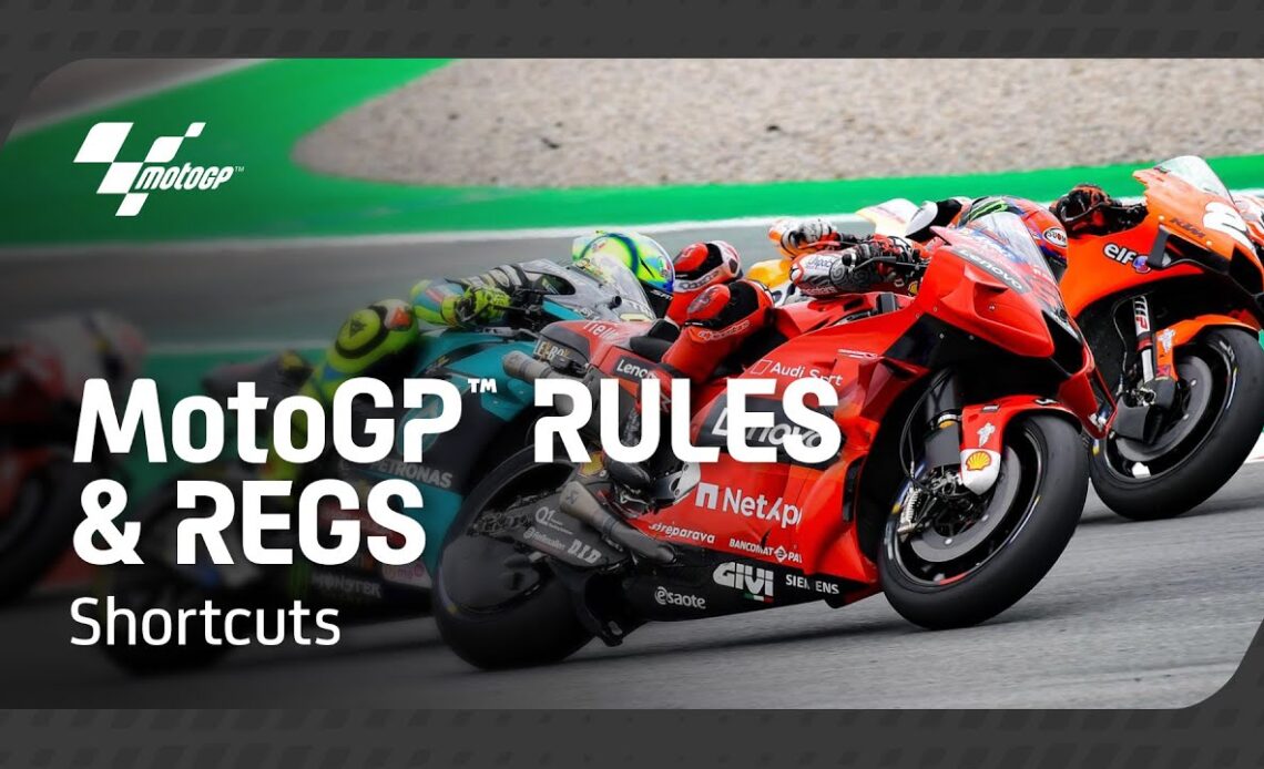 MotoGP™ Rules and Regs | Shortcuts