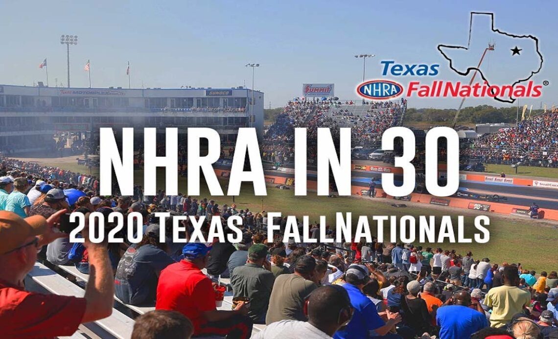 NHRA in 30: 2020 Texas FallNationals