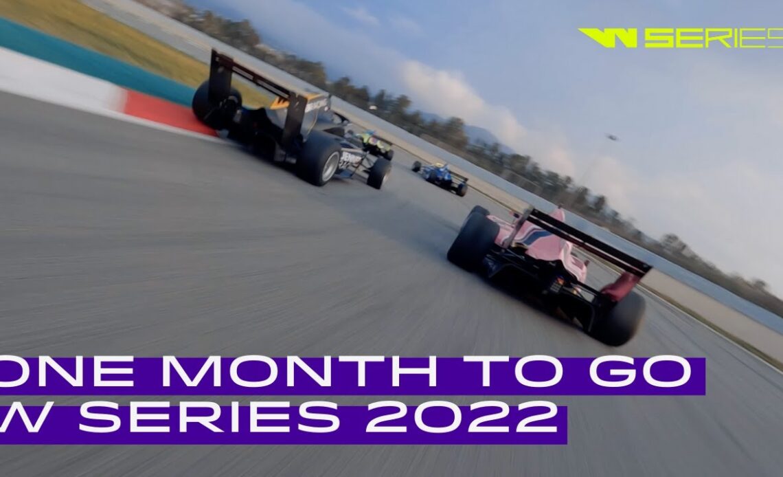 ONE MORE MONTH | 2022 W SERIES COMING SOON...