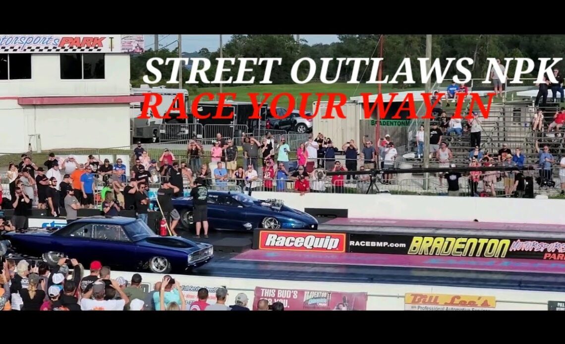 Street Outlaws NPK at BMP - Race Your Way In Round