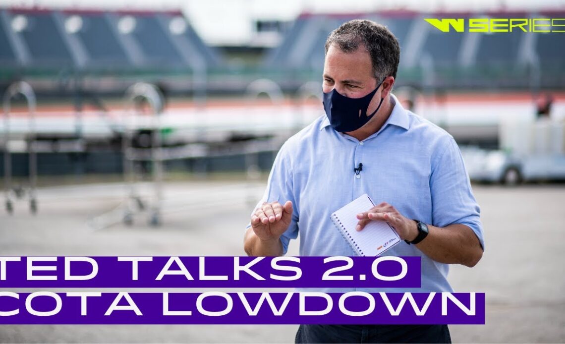 Ted's Talk 2.0 | W Series COTA Lowdown