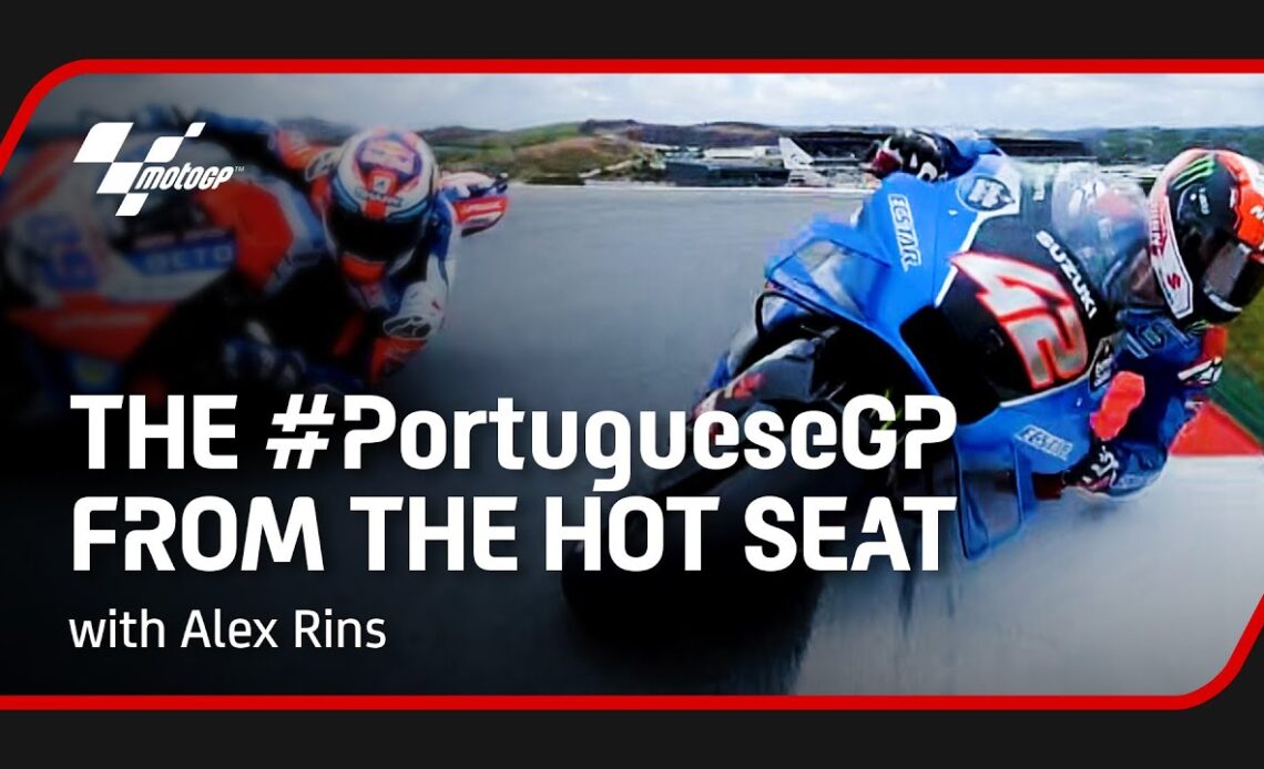 The 2022 #PortugueseGP from the Hot Seat with Alex Rins