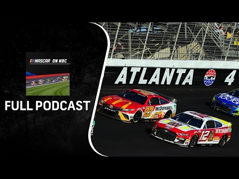Thoughts on revamped Atlanta Motor Speedway | NASCAR on NBC Podcast | Motorsports on NBC