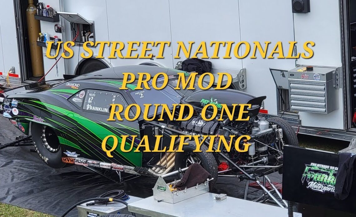 US Street Nationals -Pro Mod - Round One Qualifying Highlights