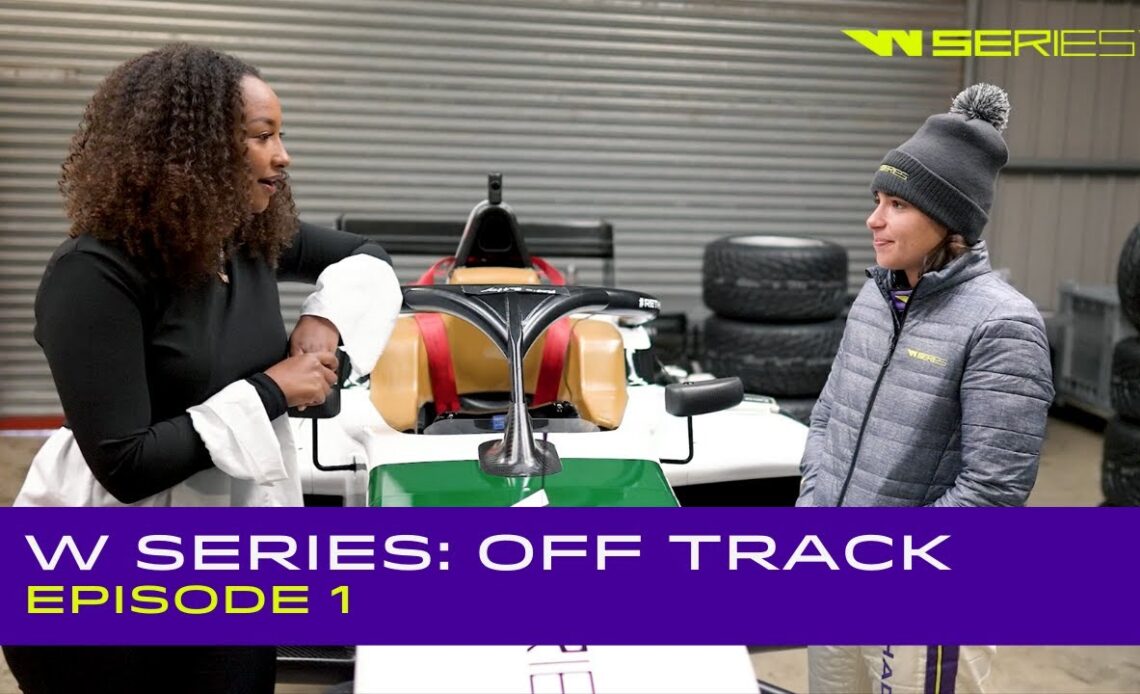 W Series: Off Track | Episode 1