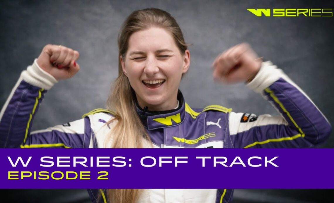 W Series: Off Track | Episode 2