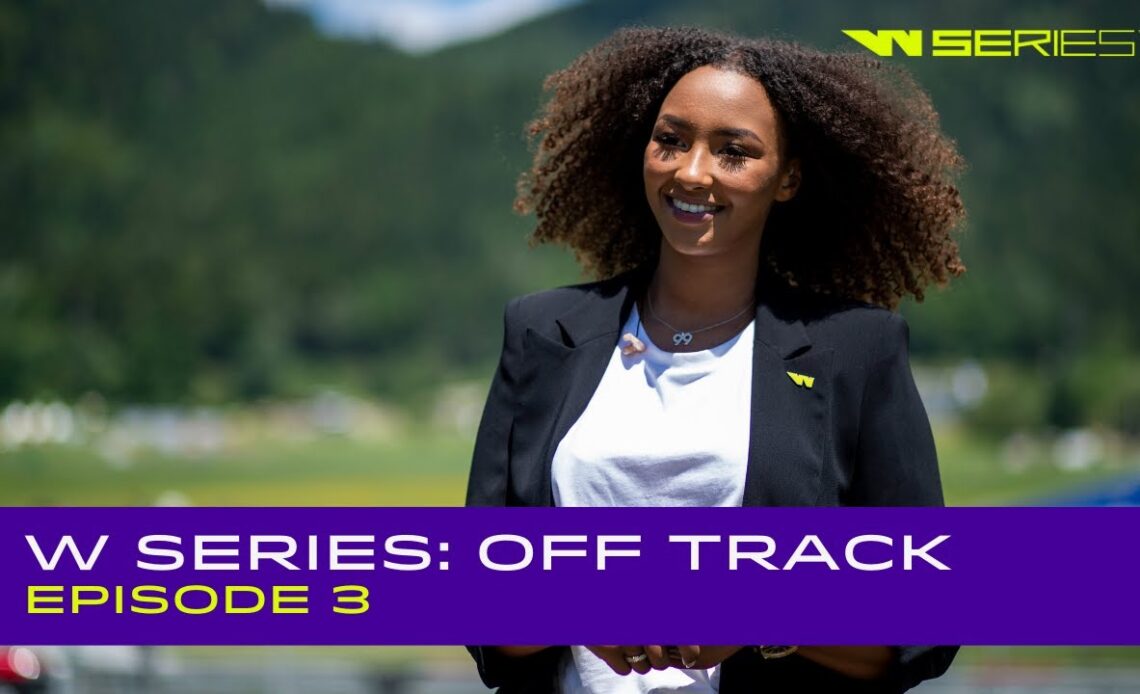 W Series: Off Track | Episode 3