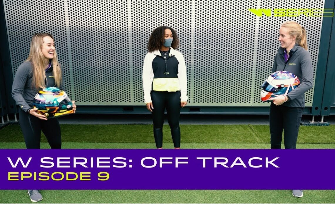 W Series: Off Track | Episode 9