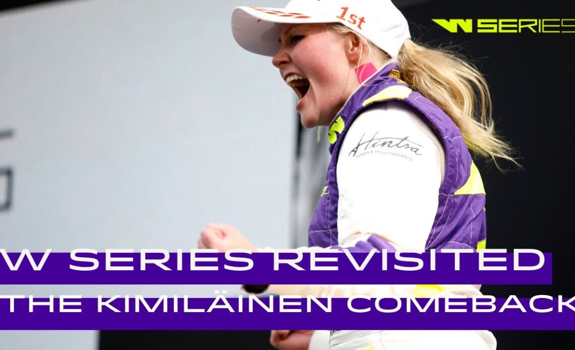 W Series Revisited | The Kimilainen Comeback