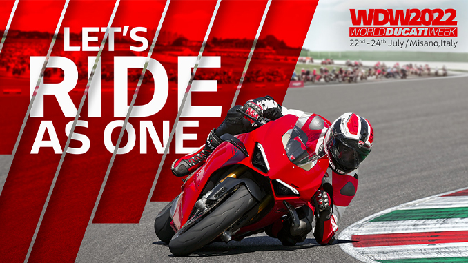 World Ducati Week 2022: Let’s Ride As One