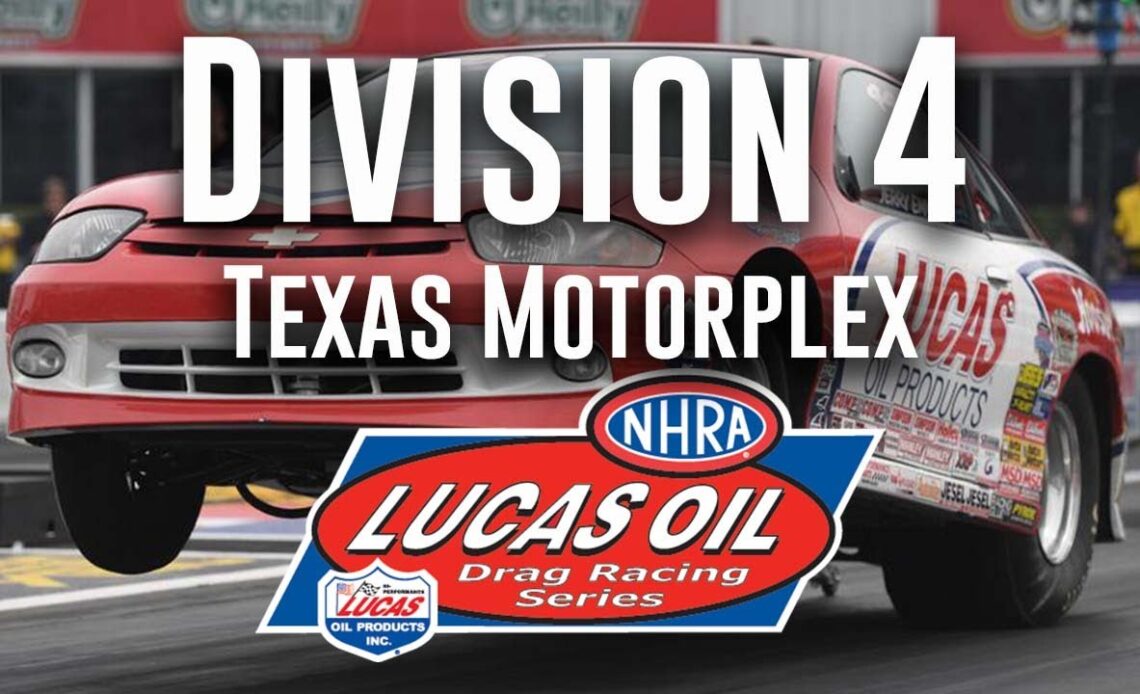 Division 4 NHRA Lucas Oil Drag Racing Series from Texas Motorplex - Thursday