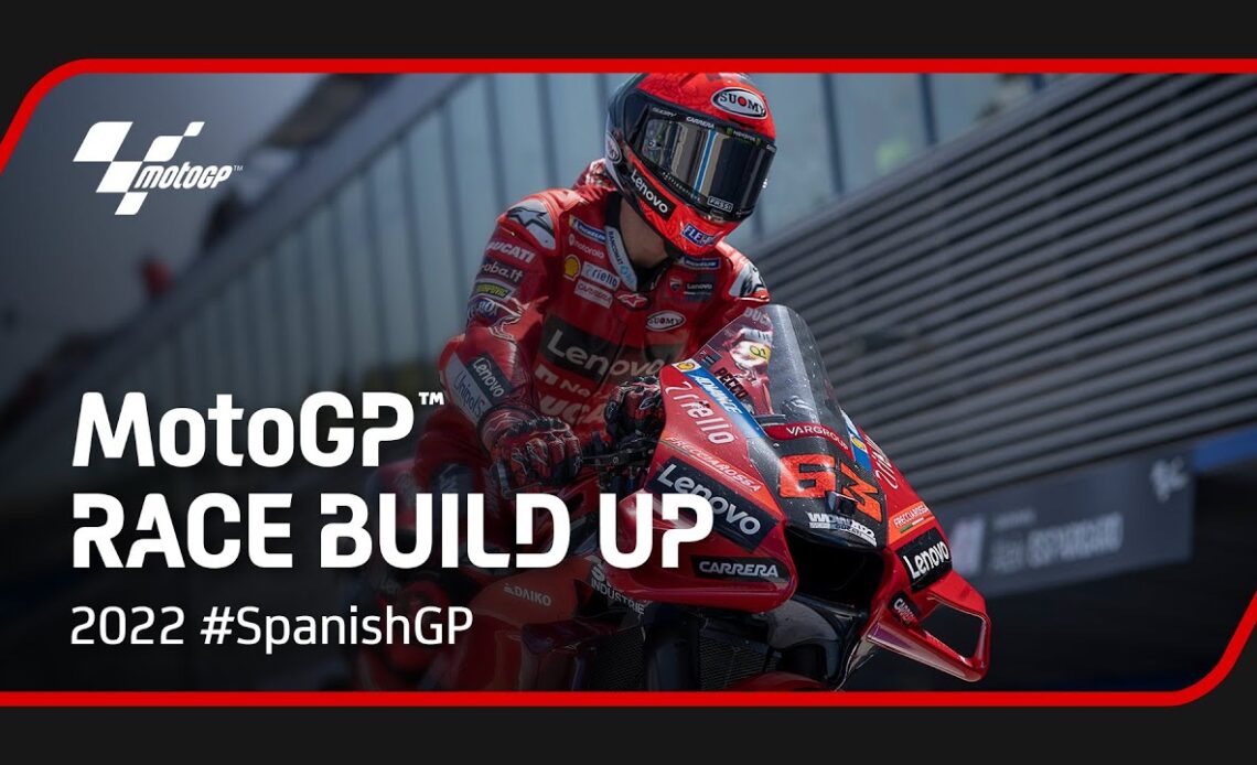 #MotoGP Race Build up | 2022 #SpanishGP