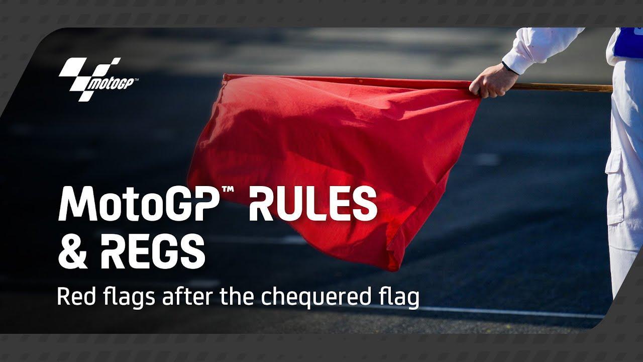 MotoGP™ Rules and Regs Red Flags after the chequered flag VCP