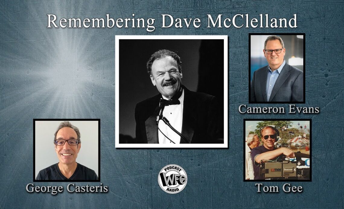 Remembering Dave McClelland - 5/26/2022