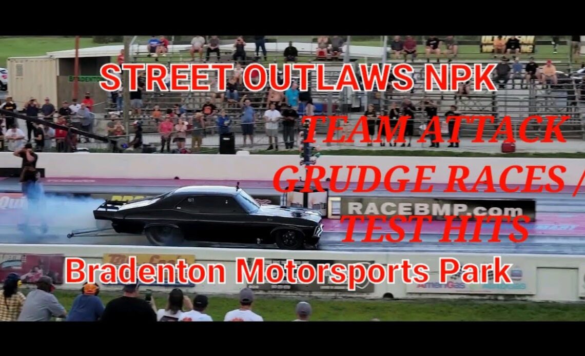 Street Outlaws NPK at BMP- Lizzy Musi vs Kye Kelley / Murder Nova test hit