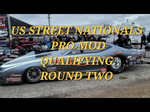 US Street Nationals - Pro Mod - Round  Two Qualifying Highlights