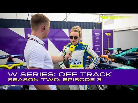 W Series: Off Track - Season Two | Episode 3