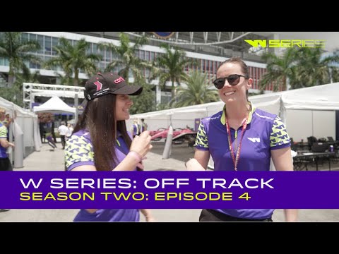 W Series: Off Track - Season Two | Episode 4