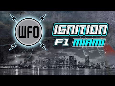 WFO Radio Ignition 5/2/2022 - F1 race week in Miami!