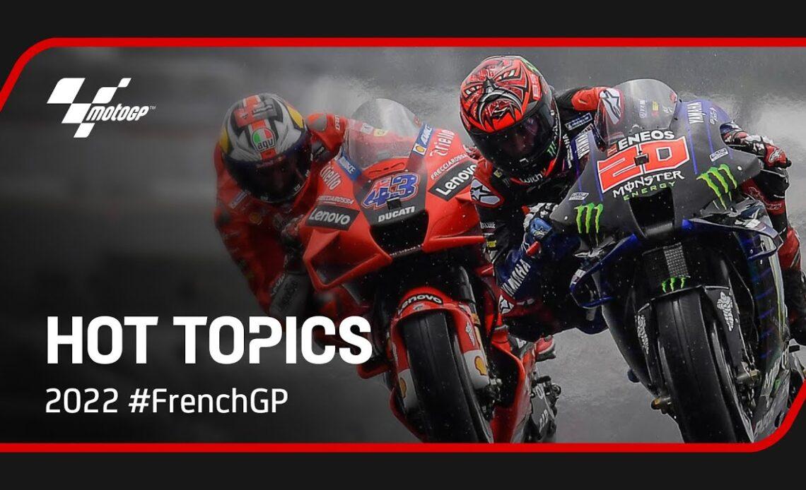 What are the 2022 #FrenchGP Hot Topics?