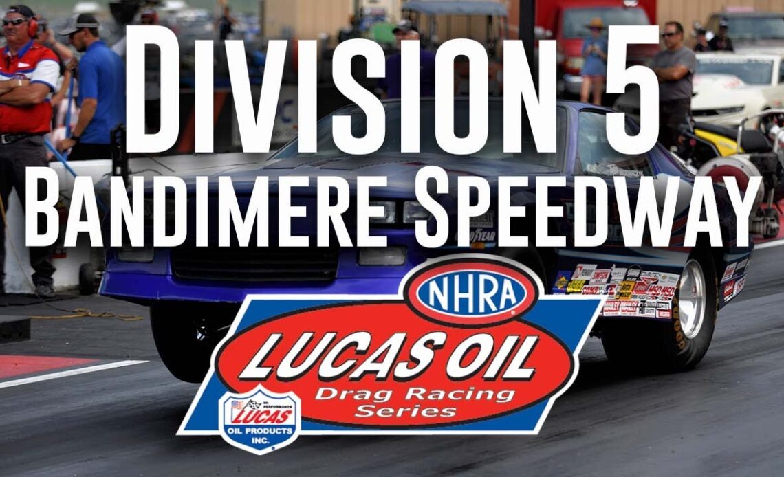 Division 5 NHRA Lucas Oil Drag Racing Series from Bandimere Speedway - Friday