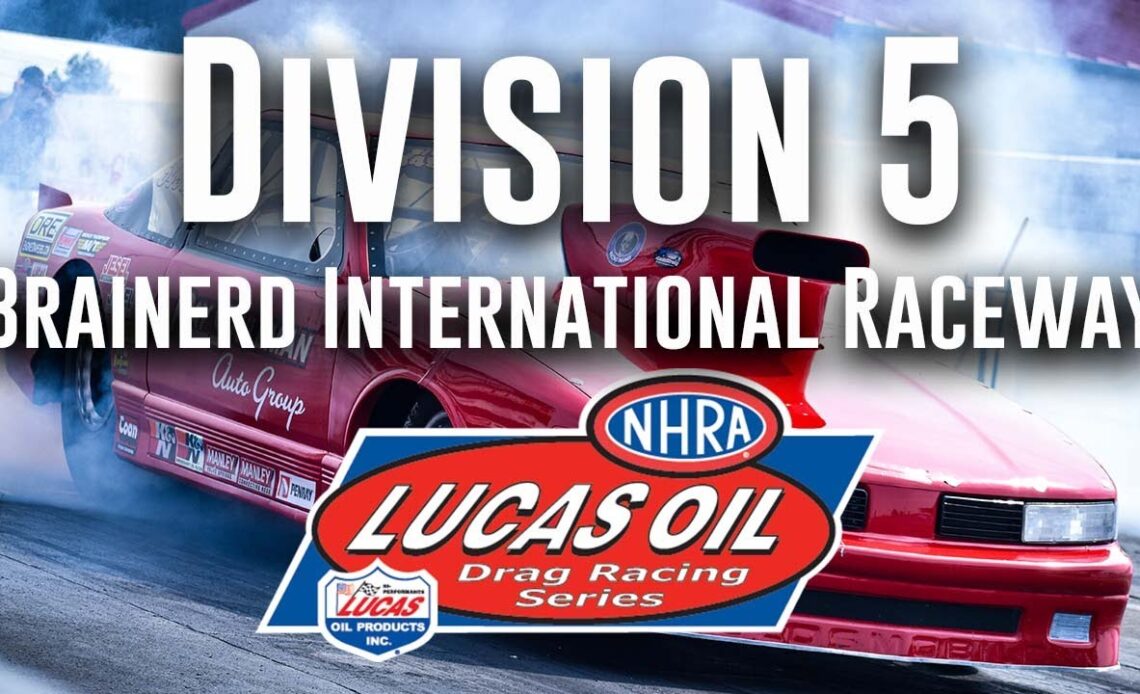 Division 5 NHRA Lucas Oil Drag Racing Series from Brainerd International Raceway- Friday