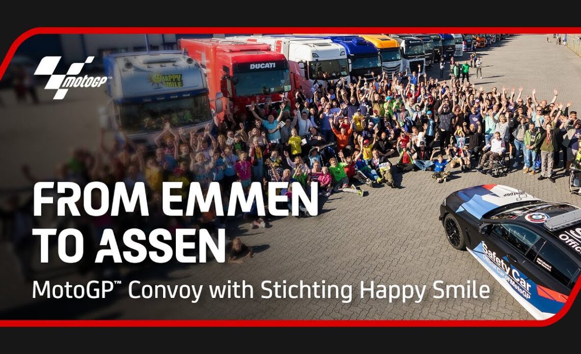 From Emmen to Assen | MotoGP™ Convoy with Stichting Happy Smile
