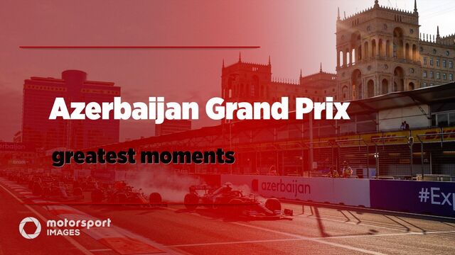 Grand Prix Greats – Azerbaijan GP greatest F1 moments