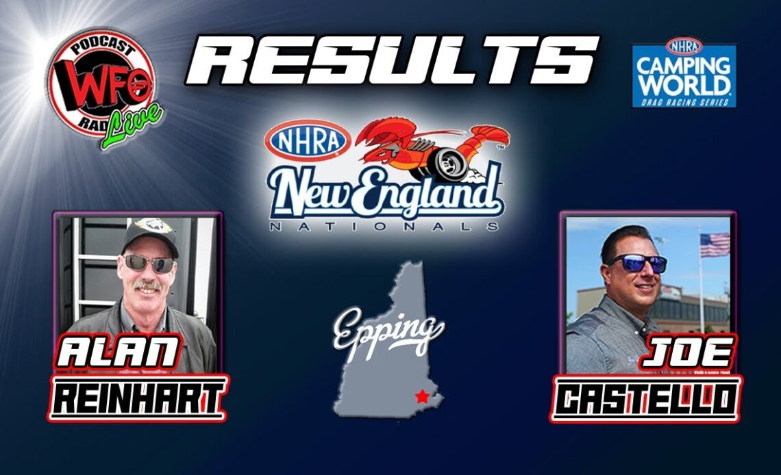 NHRA New England Nationals results with Alan Reinhart and Joe Castello