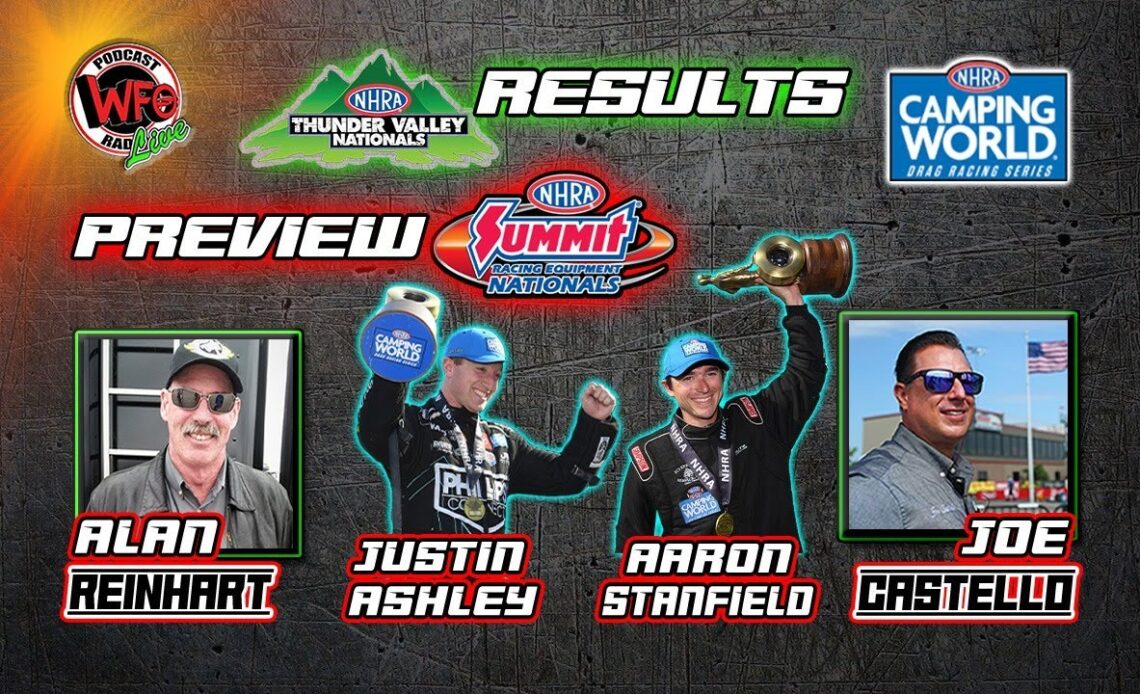 NHRA Thunder Valley Nationals winners Justin Ashley & Aaron Stanfield, plus Reinhart & WFOJoe
