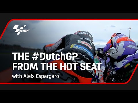 The 2022 #DutchGP from the Hot Seat with Aleix Espargaro