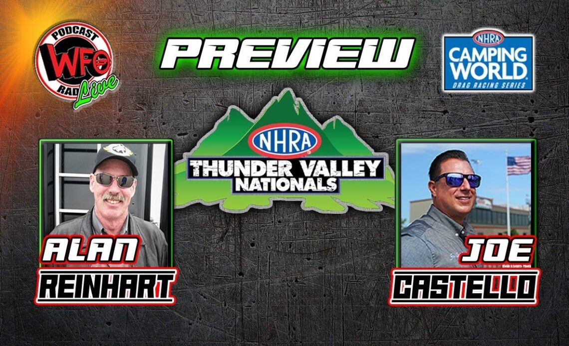 Thunder Valley Nationals preview with Alan Reinhart and Joe Castello