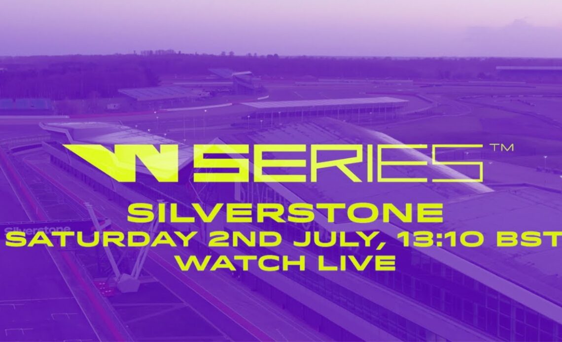 W Series | Get Set For Silverstone | 01.07.2022