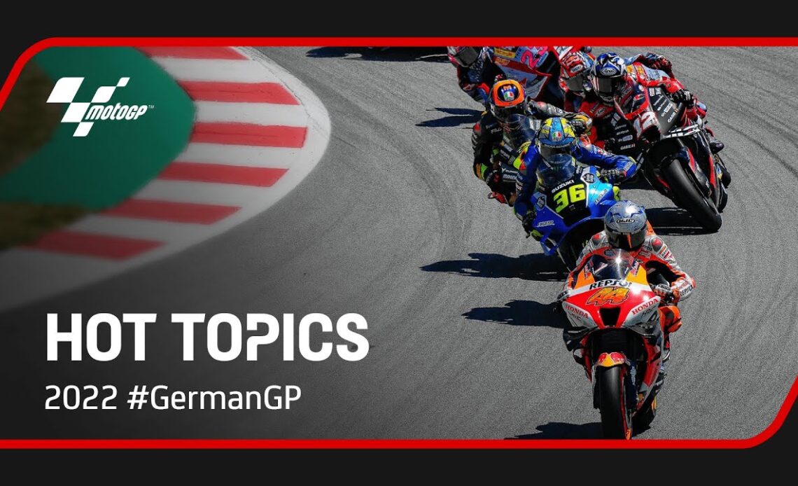 What are the 2022 #GermanGP Hot Topics?