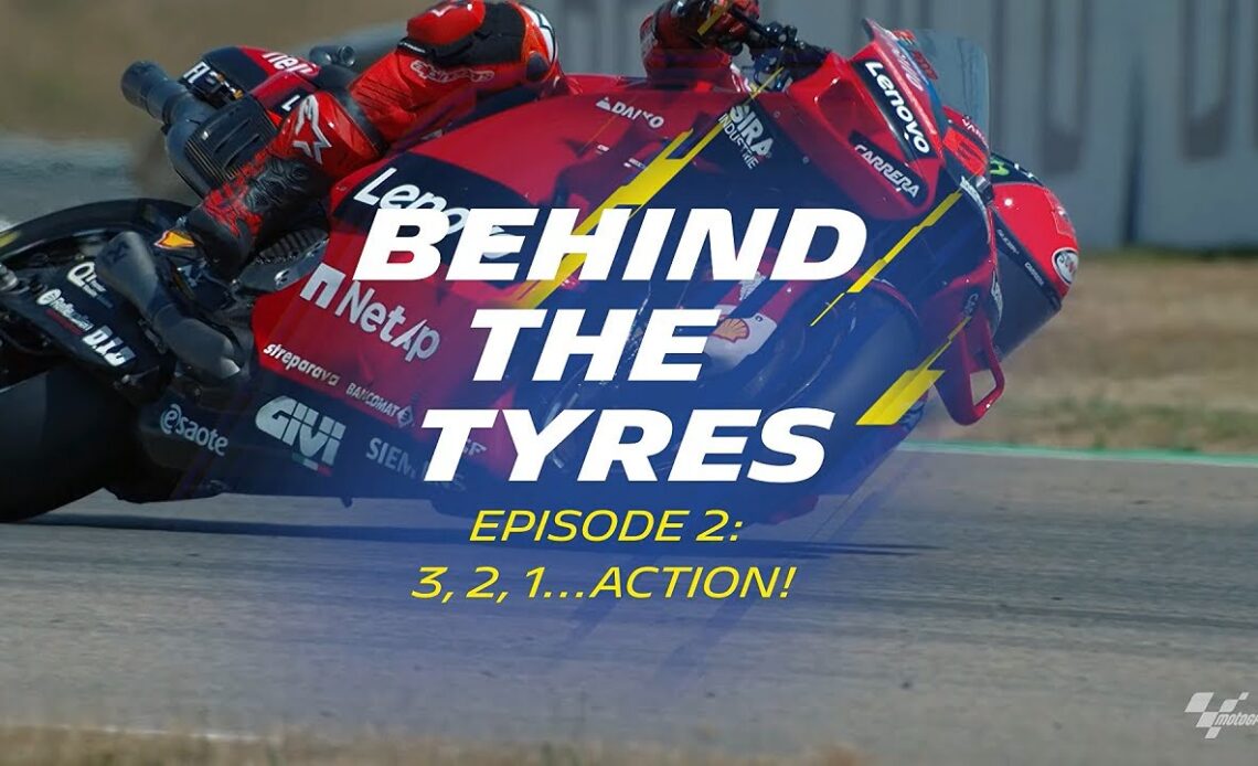 Behind the Tyres | Episode 2: 3, 2, 1...Action!