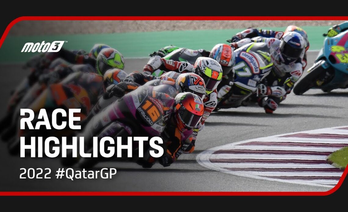 Moto3™ Race Highlights | 2022 #QatarGP