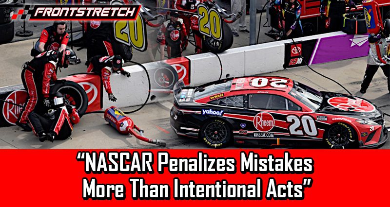 NASCAR Penalizes Mistakes More Than Intentional Acts