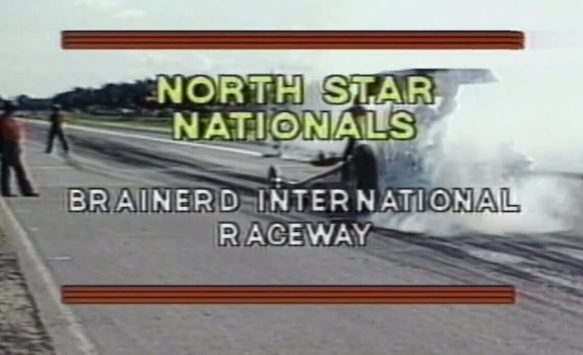 #CLASSICDRAGRACING - THE INAUGURAL 1982 NHRA NORTHSTAR NATIONALS FROM BRAINERD