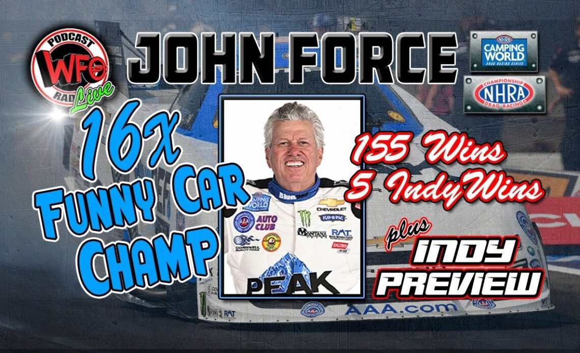 John Force previews the NHRA U.S. Nationals with Joe Castello 8/25/2022
