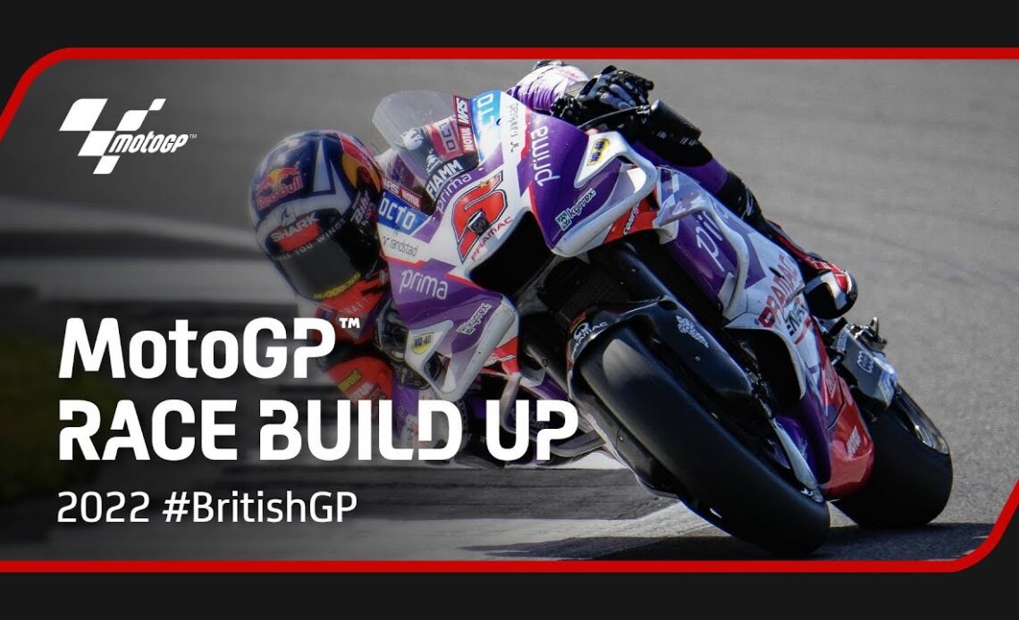 #MotoGP Race Build Up | 2022 #BritishGP