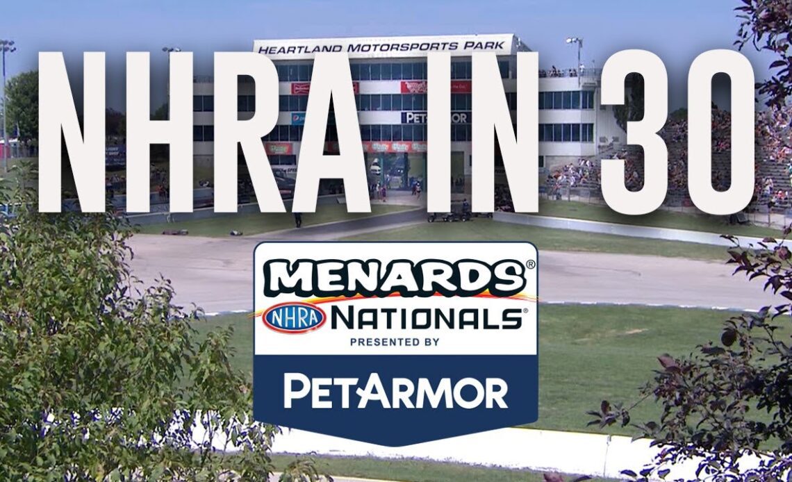 NHRA in 30: 2022 Menards NHRA Nationals Presented By PetArmor