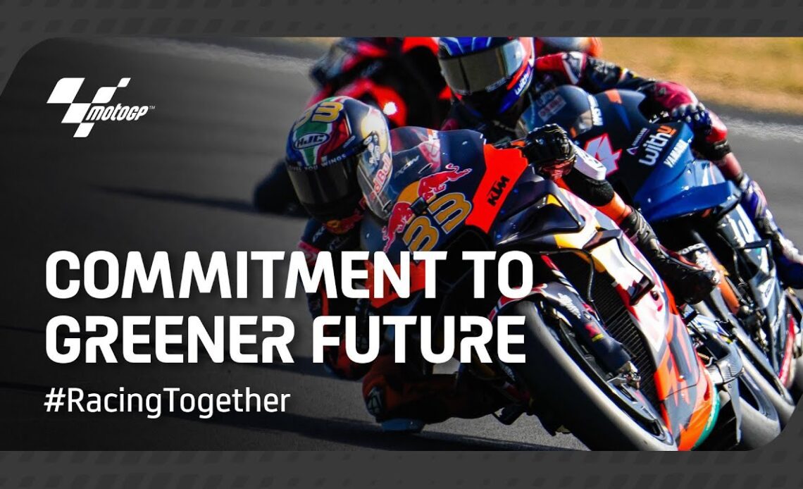 #RacingTogether | MotoGP™ pledges commitment to greener future